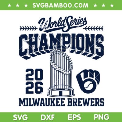 Brewers World Series Champions 2026 SVG, Milwaukee Brewers Base Trophy MLB SVG PNG Brewers World Series Champions 2026 SVG, Milwaukee Brewers Base Trophy MLB SVG PNG
