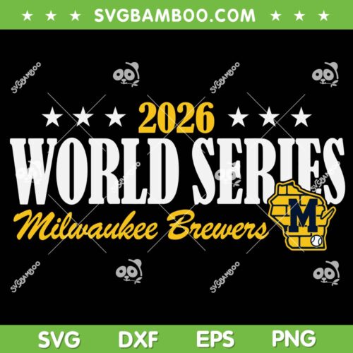 Brewers 2026 World Series Graphic SVG, Milwaukee Brewers Champions SVG PNG