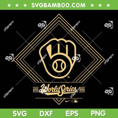 Milwaukee Brewers 2026 World Series SVG, Brewers MLB Champions 2026 SVG PNG