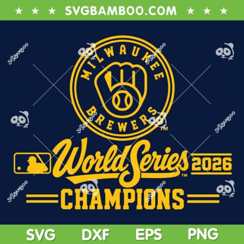 Milwaukee Brewers Championship 2026 SVG PNG, 2026 World Series Brewers Champions SVG