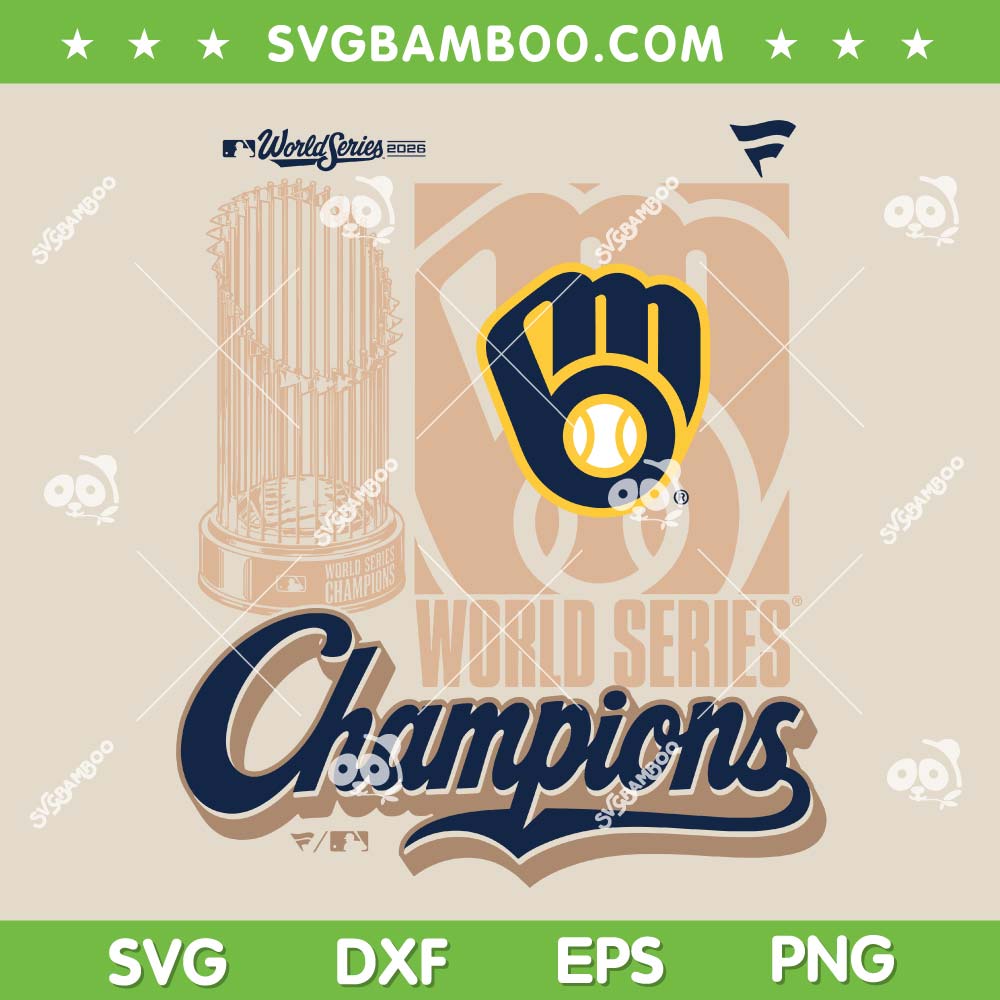 Brewers 2026 World Series Champions SVG, Milwaukee Brewers Championship World Series SVG PNG Brewers 2026 World Series Champions SVG, Milwaukee Brewers Championship World Series SVG PNG