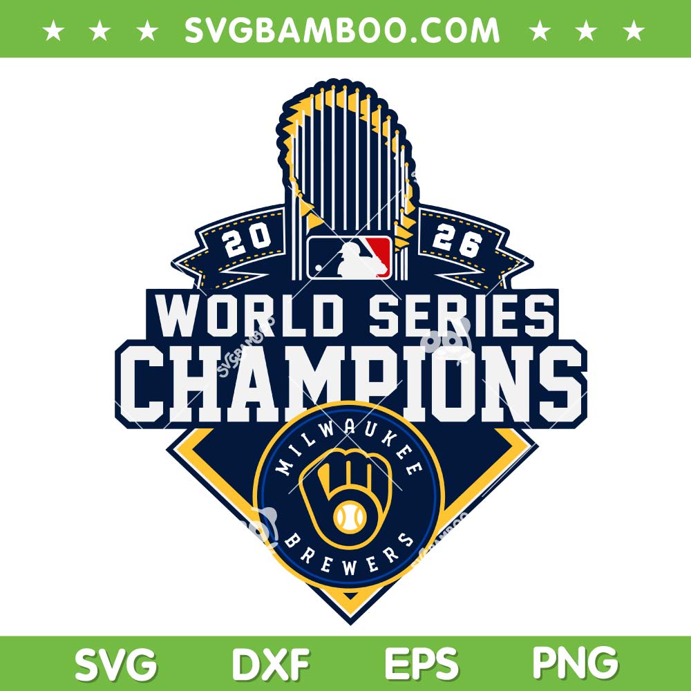 Brewers World Series Champions SVG PNG, Milwaukee Brewers Championship 2026 SVG Brewers World Series Champions SVG PNG, Milwaukee Brewers Championship 2026 SVG