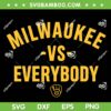 Milwaukee vs Everybody SVG PNG, Milwaukee Brewers World Series Champions 2026 SVG Milwaukee vs Everybody SVG PNG, Milwaukee Brewers World Series Champions 2026 SVG