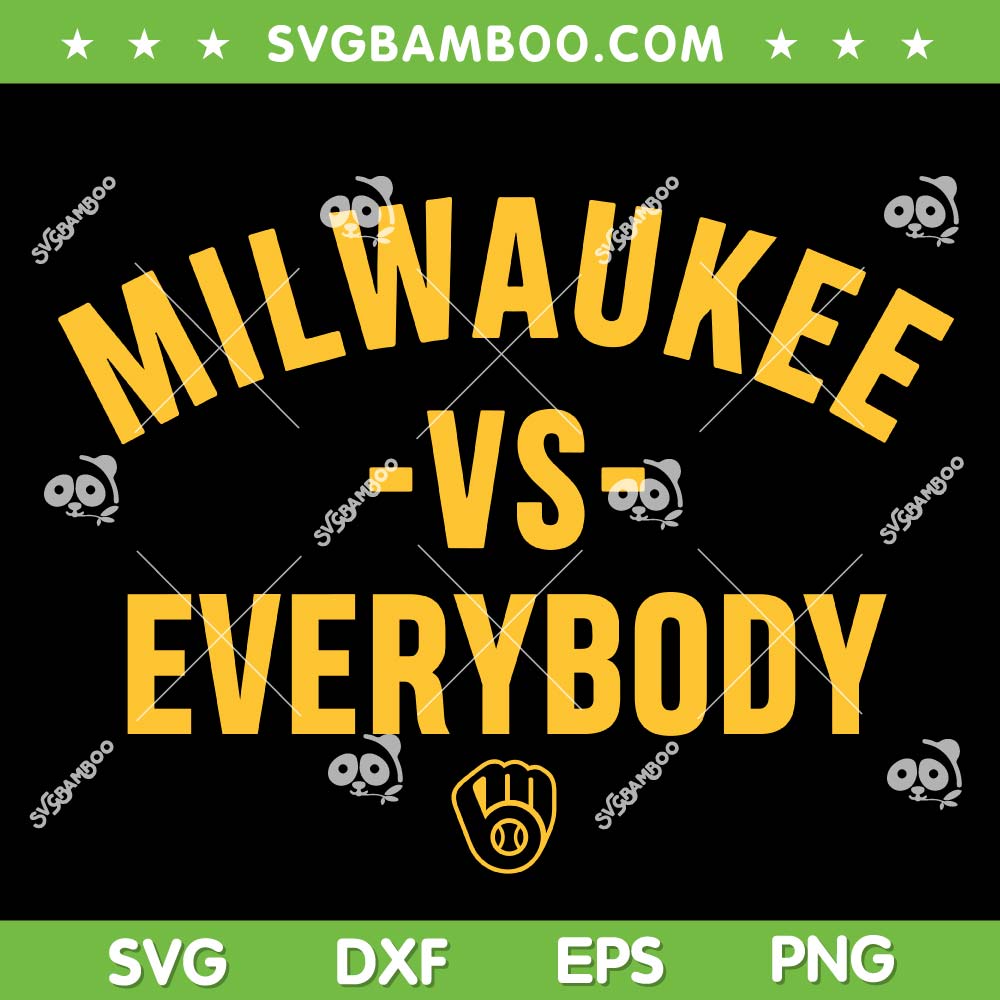 Milwaukee vs Everybody SVG PNG, Milwaukee Brewers World Series Champions 2026 SVG Milwaukee vs Everybody SVG PNG, Milwaukee Brewers World Series Champions 2026 SVG
