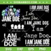 I Am Jane Doe SVG Bundle, Womens Movement Saying Bundle SVG